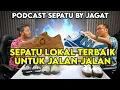 Download Lagu Sepatu Lokal Terbaik \u0026 Terjangkau utk Jalan-Jalan | Podcast Sepatu By Jagat MP3