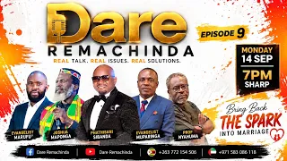 Dare Remachinda Ep 9 with Phathisani, Joshua Maponga, Ev Marufu ,Prof Nyahuma & Evangelist Muparinga