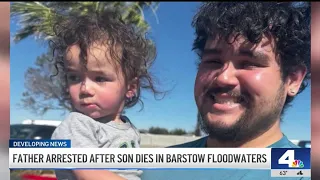 Barstow father arrested after son dies in floodwaters