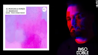 el mukuka u0026 hvmza feat marocco dame paso doble extended mix midh premiere