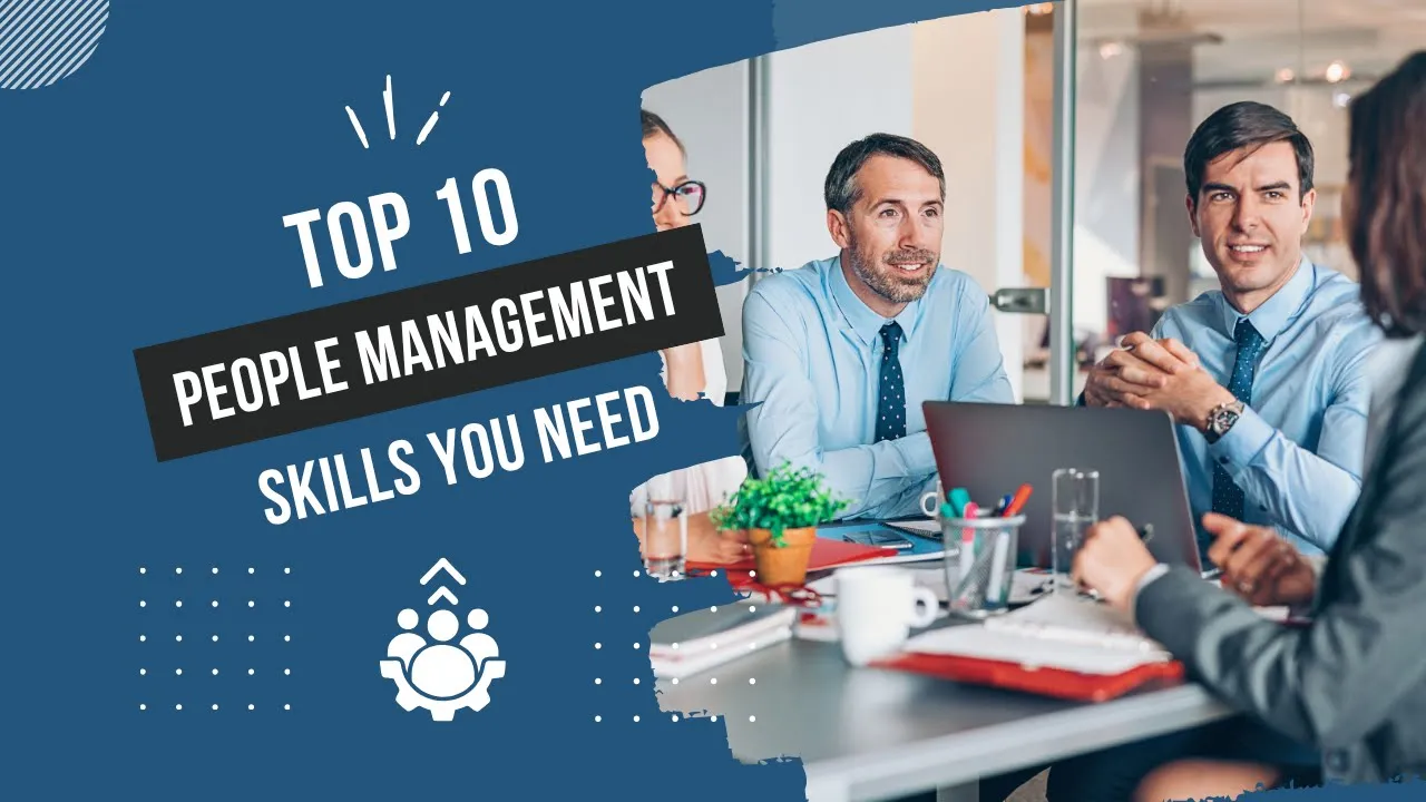 Top 10 People Management Skills Managers Need