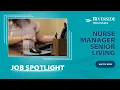 Nurse Manager Senior Living - Job Spotlight