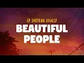 Download Lagu Ed Sheeran, Khalid - Beautiful People (Lyrics)