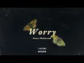 Download Lagu Vietsub | Worry - Ewan Mainwood | Lyrics Video