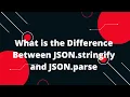 JavaScript Tutorial in Hindi What is the Difference Between JSON stringify and JSON parse