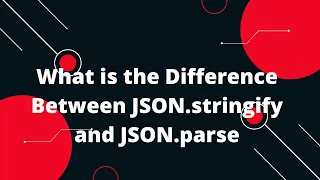 JavaScript Tutorial in Hindi What is the Difference Between JSON stringify and JSON parse