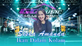 Download IKAN DALAM KOLAM - SISKA AMANDA - GG MUSIC -  LASKAR PALUOMBO MARGOREJO PATI MP3