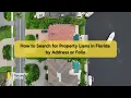 How to Search for Property Liens in Florida by Address or Folio