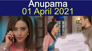 anupama today full episode 1st april 2021 serial anupama vanraj kavya