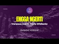 Vanessa Zee, Yovie Widianto - Engga Ngerti (Karaoke Version)