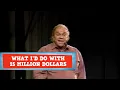 What Would You Do with 15 Million Dollars James Gregory