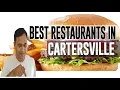 Best Restaurants Places to Eat in Cartersville Georgia GA