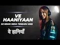 Download Lagu REMIX DJ INDIA VE HAANIYAAN 2025