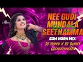 Download Lagu NEE GUDI MUNDALA SEETHAMMA FOLK SONG EDM HORN MIX DJ MOHID X DJ BUNNY GUDIHATHNOOR