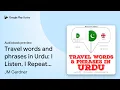 Travel words and phrases in Urdu I Listen I by JM Gardner book