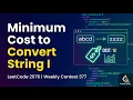 Minimum Cost to Convert String I Weekly Contest 377 Leetcode 2976