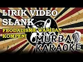 Download Lagu SLANK - FEODALISME WARISAN KOMPENI (LIRIK VIDEO)