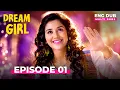 Dream Girl Full Episode 01 Indian Series with English Subtitles and Dubbed