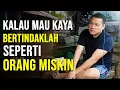 Download Lagu Kalau Mau Kaya Bertindaklah Seperti Orang Miskin