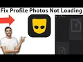 Grindr - How to Fix Profile Photos Not Loading or Show Blank Image 2025