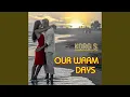Download Lagu Our Warm Days