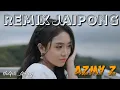 Download Lagu REMIX JAIPONG VIRAL TIKTOK AZMY Z FT IMP ID