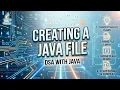 CREATING A JAVA FILE