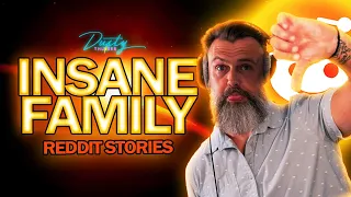 These Families ARE INSANE Reading Reddit Stories