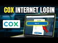 How to login to Cox internet account - Fast Guide