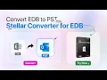 How to Convert EDB to PST Easily with Stellar Converter for EDB