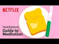 Video di Headspace Guide to Meditation | Take A Breath Meditation with Gavin Leatherwood | Netflix