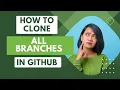 How to clone all branches in git