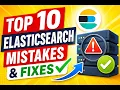 Top 10 Elasticsearch Mistakes That Kill Performance How to Fix Them ELK Best Practices 2026