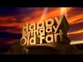 Happy Birt ay Old Fart