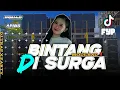 Lagu DJ BINTANG DI SURGA | TRAP X PARTY MODE SAD | FULL BASS HOREG TERBARU ‼️ COCOK MODE SAD