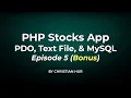PHP Stock Apps Featuring PDO Flat Files and MySQL Ep 5