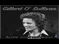 ALONE AGAIN (Naturally)- Gilbert O' Sullivan