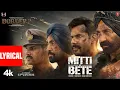 Lagu BORDER 2: Mitti Ke Bete (Lyrical)| Sunny Deol | Varun D,Diljit,Ahan | Mithoon | Sonu Nigam | Manoj M