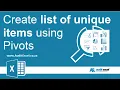 Create unique items list count duplicates using Pivot Tables