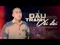 Download Lagu ĐẤU TRANH VỚI ĐỜI - ĐOÀN LÂM | Video Music | Lúc bé chỉ muốn lớn để chắp cánh hiên ngang giữa đời