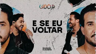 E Se Eu Voltar - Iguinho e Lulinha (VídeoClipe Oficial)