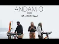 UA x UYEAH Band - ANDAM OI (Cover) #MinangEDM