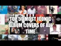 Download Lagu Top 50 Most Iconic Album Covers Of All Time