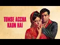 Download Lagu Tumse Achha Kaun Hai (1969) Movie | तुमसे अच्छा कौन है | Shammi Kapoor, Babita, Mehmood, Pran