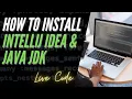 How to Install IntelliJ IDEA on MAC Java Application Java JDK JetBrains Live Code