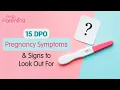 Pregnancy Signs Symptoms at 15 Days Past Ovulation DPO