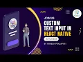 Customize TextInput With Icons In React Native Add Icons React Native Tutorial In Hindi