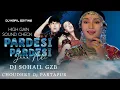 Lagu Pardesi Pardesi Jaana Nahin | Over Bass Sound Check | Dj Remix 2024 | High Gain | Dj Sohail Gzb