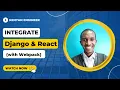 Django and React Integration with webpack Part 1