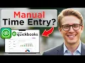 How To Enter Employee Time Manually Using QuickBooks Online Updated 2026